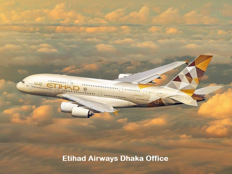 Etihad Airways Dhaka Office