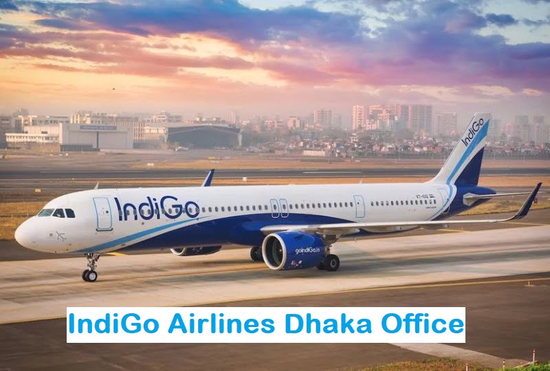 IndiGo Airlines Dhaka Office