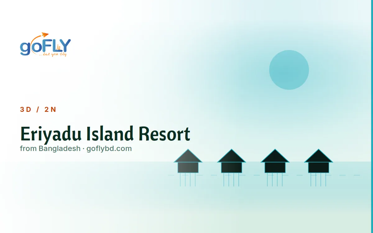 Eriyadu Island Resort Maldives diving favourite, goFLY 2N/3D from Dhaka
