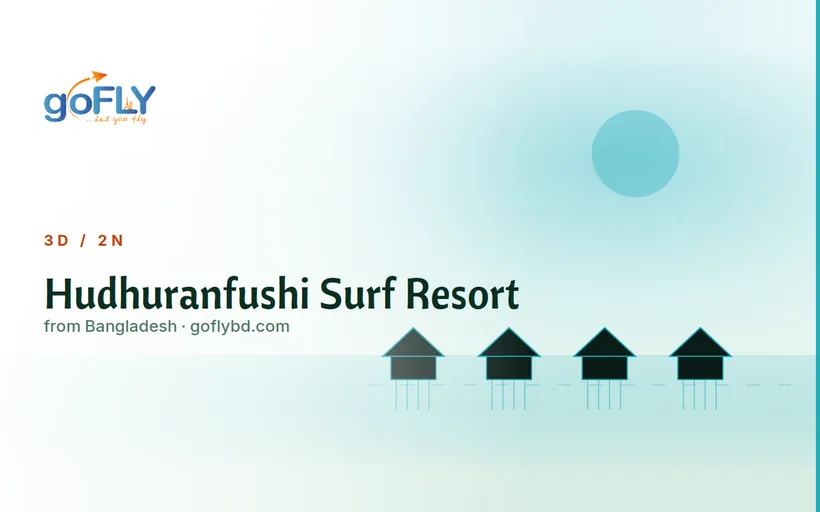 Hudhuranfushi surf resort Maldives adventure package, Maldives tour package from Bangladesh