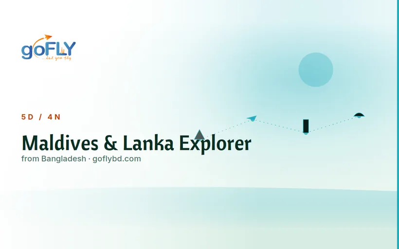 Maldives and Lanka Explorer combo tour package from Bangladesh