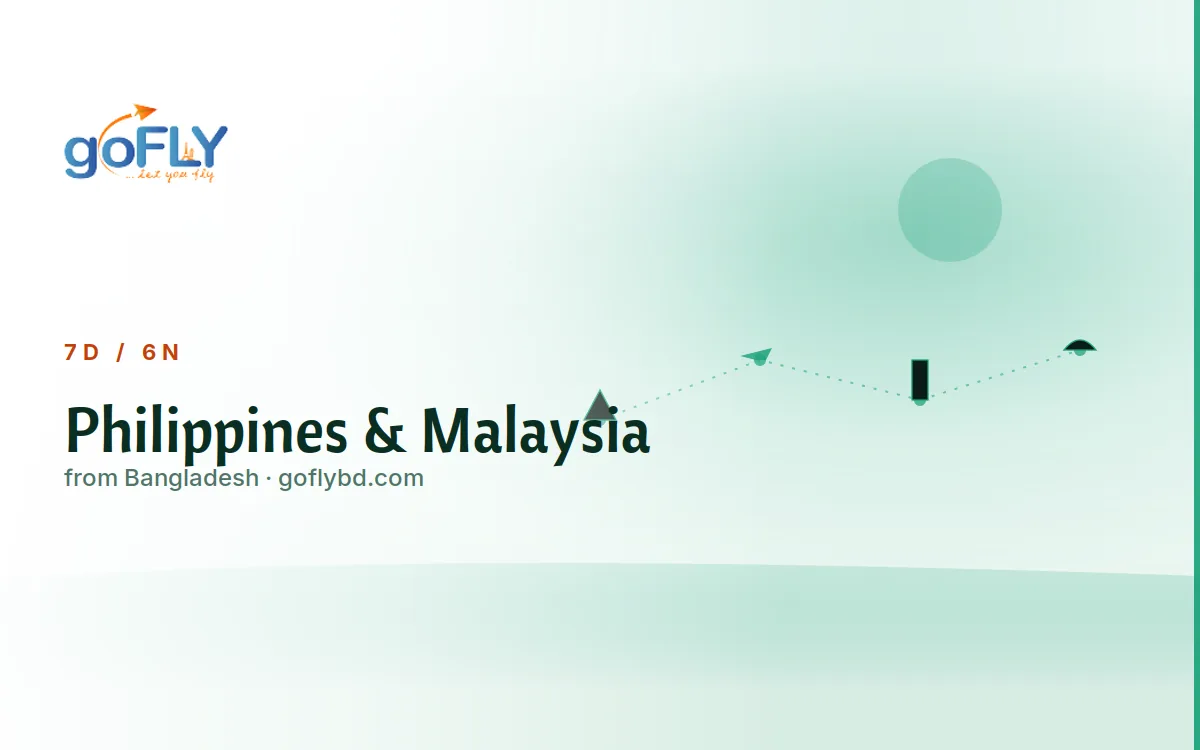 Philippines & Malaysia Multi-Country Tour, goFLY 6N/7D from Dhaka