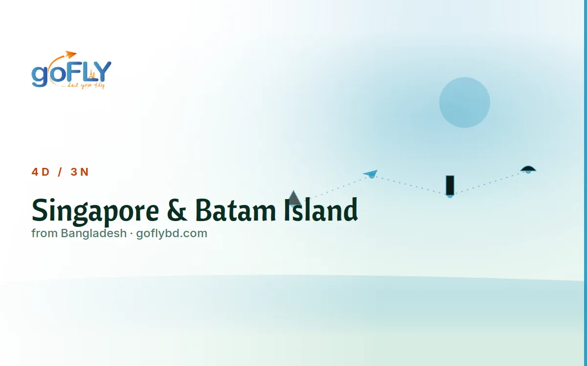 Singapore & Batam Island Multi-Country Tour, goFLY 3N/4D from Dhaka
