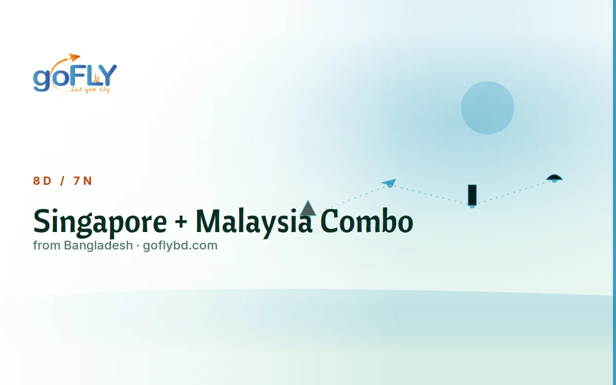 Singapore + Malaysia Combo Multi-Country Tour, goFLY 7N/8D from Dhaka