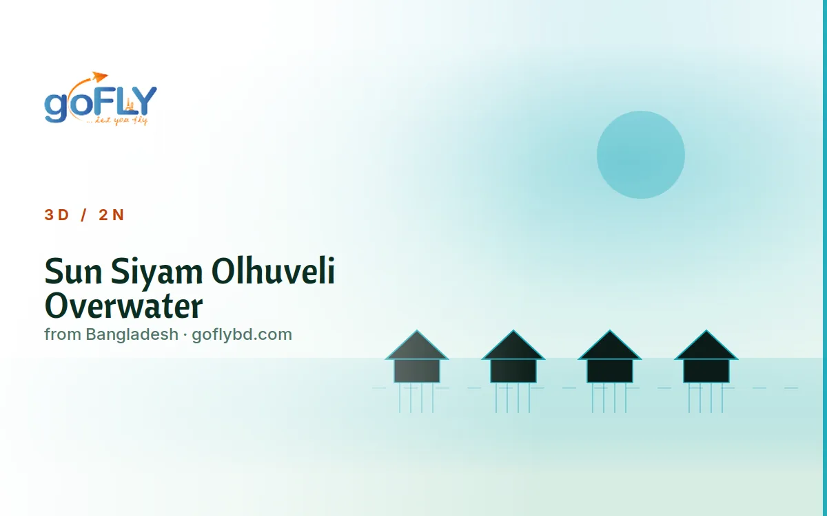 Sun Siyam Olhuveli Overwater Villa Maldives lagoon view, goFLY 2N/3D from Dhaka