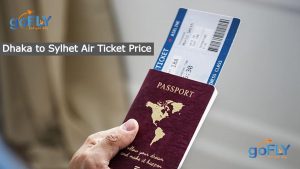 Dhaka to Sylhet Air Ticket Pricelist