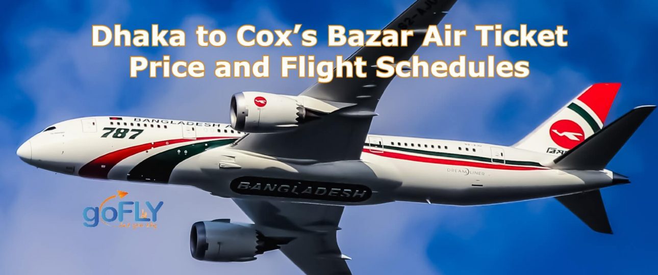 Dhaka to Coxs Bazar Air Ticket Price and Flight Schedules