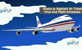 Dhaka to Rajshahi Air Ticket Price and Flight Schedules