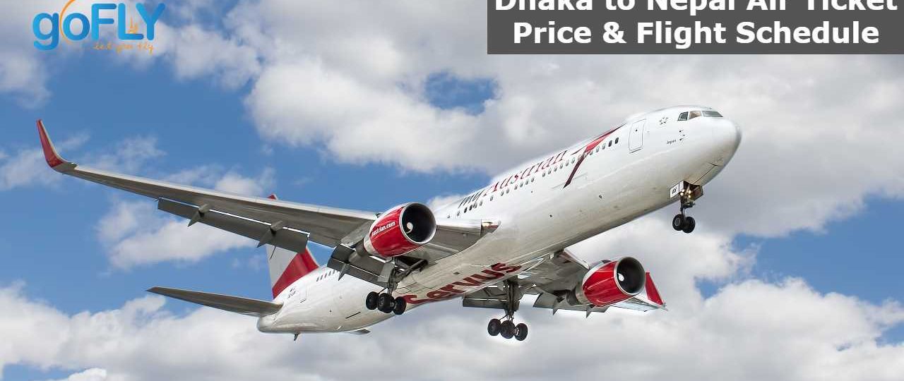 Dhaka to Nepal Air Ticket Price & Flight Schedule