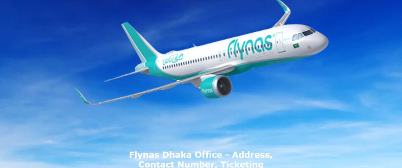 Flynas Dhaka Office Address, Contact Number, Ticketing
