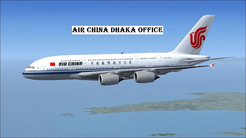 Air China Dhaka Office