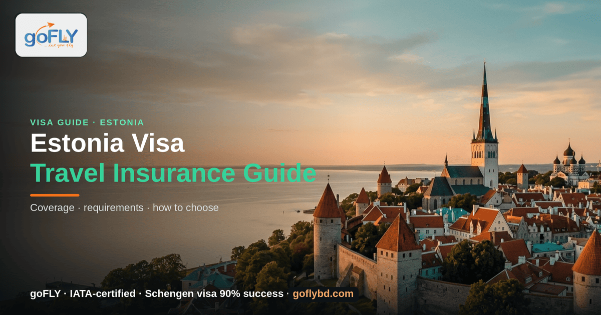Essential Travel Insurance Guide for Estonia Visa — Tallinn Old Town skyline, goFLY Limited IATA-certified