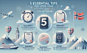 5 Essential Tips for Getting Your Norway Visa Approved