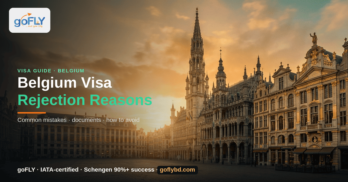 Belgium Visa Rejection Reasons — Brussels Grand Place at golden hour, goFLY Limited IATA-certified