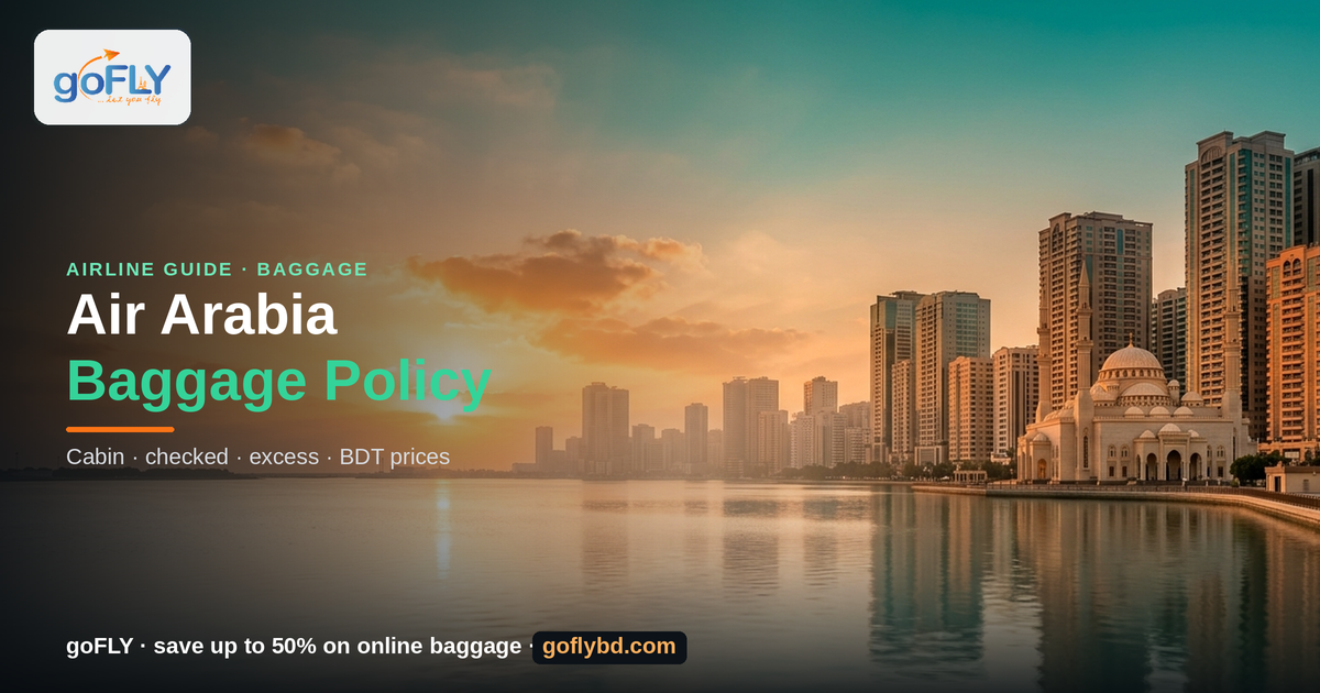 Air Arabia Baggage Policy 2026 — Sharjah waterfront skyline at sunset, goFLY Limited IATA-certified