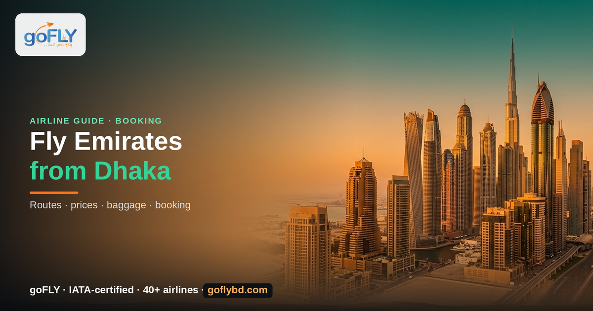 Fly Emirates from Dhaka 2026 — Dubai skyline with Burj Khalifa at sunset, goFLY Limited IATA-certified