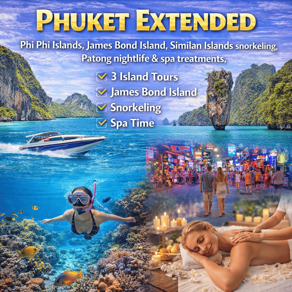 Phuket Extended Tour Package - Phi Phi Islands James Bond Island Similan Islands Patong Beach spa Thailand