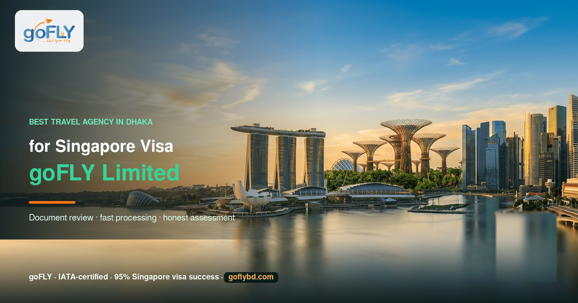 Best travel agency in Dhaka for Singapore visa — Marina Bay Sands and Gardens by the Bay skyline, goFLY Limited IATA-certified, 95% Singapore visa success