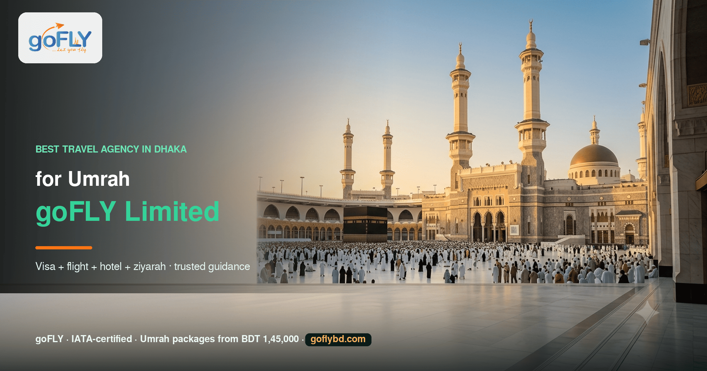 Best travel agency in Dhaka for Umrah — Masjid al-Haram and the Kaaba in Makkah, goFLY Limited IATA-certified Umrah packages from BDT 1,45,000