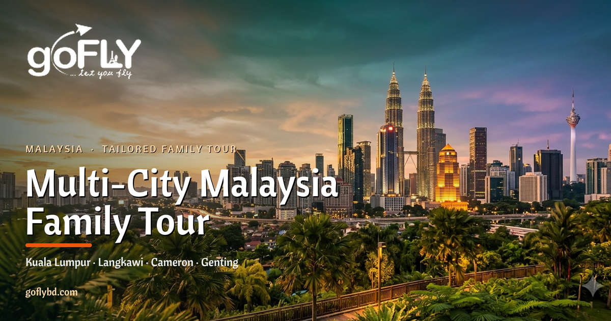 Multi-City Malaysia Family Tour — Kuala Lumpur, Langkawi, Cameron Highlands and Genting, arranged by goFLY Limited, IATA-certified